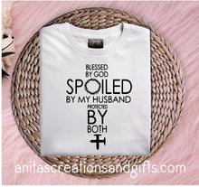 Load image into Gallery viewer, Blessed by God, spoiled by my husband, protected by both