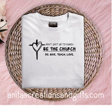 Load image into Gallery viewer, Don't just go to church - be the church
