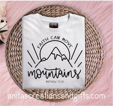 Load image into Gallery viewer, Faith can move mountains