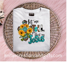 Load image into Gallery viewer, Let me tell you about my Jesus