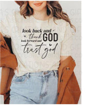 Load image into Gallery viewer, Look Back and thank God, look forward and trust God
