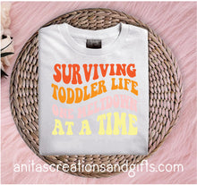 Load image into Gallery viewer, Surviving Toddler Life One Meltdown at a time