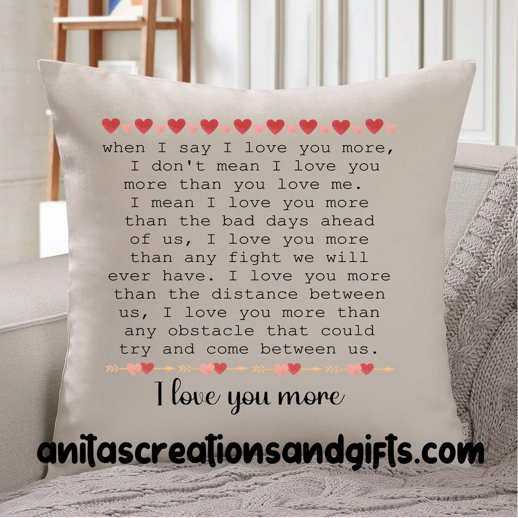 I Love You More Pillow Cover