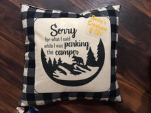 Load image into Gallery viewer, Pillow Cover - Sorry for what I said when I was parking the camper