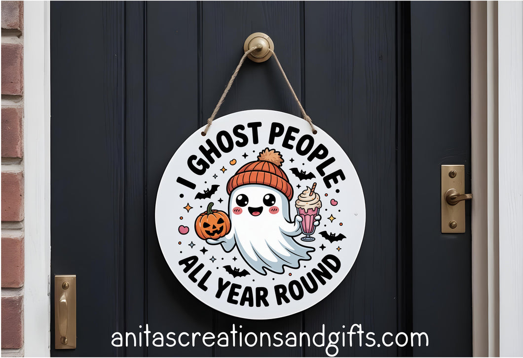 I ghost people all year round door round