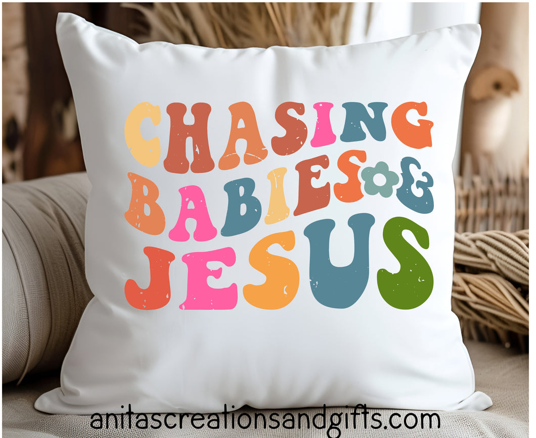 Chasing Babies & Jesus Pillow