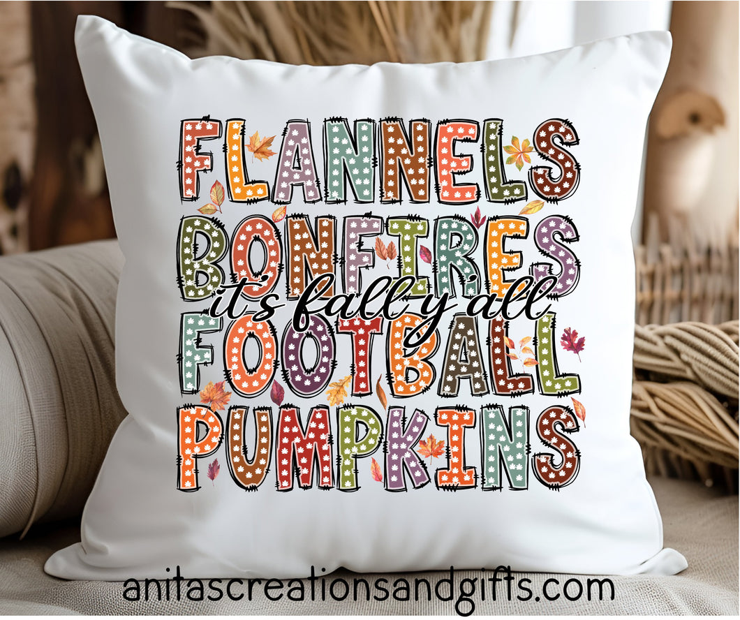 Flannels, Bonfires, Football, Pumpkins - it's fall y'all pillow cover