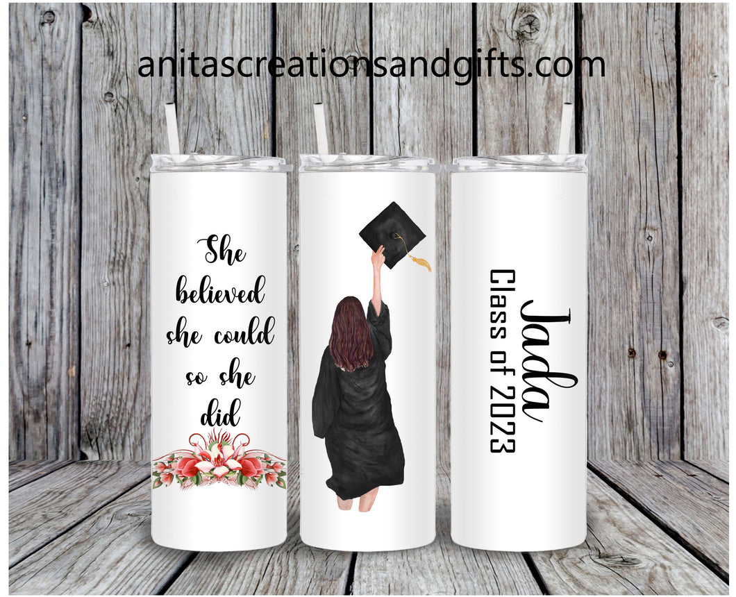 Graduation Tumbler - She believed she could!