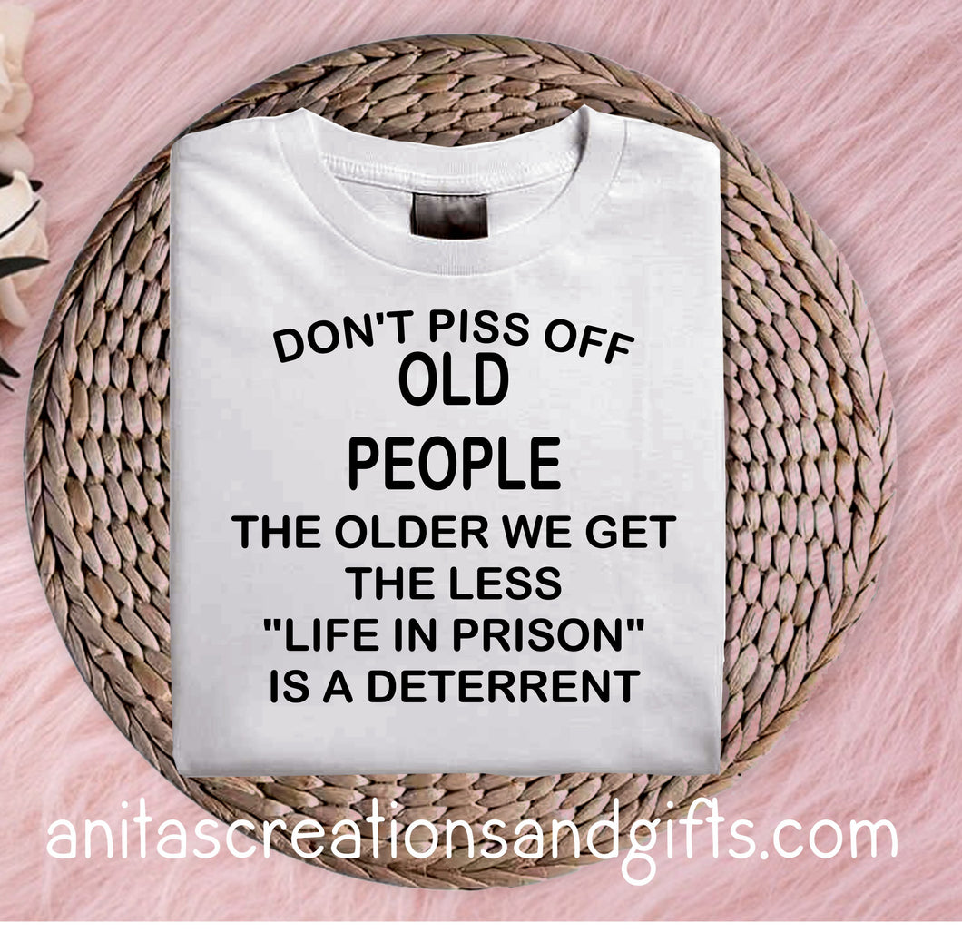 Don't Piss Off Old People