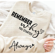 Load image into Gallery viewer, Remember your why sweatshirt
