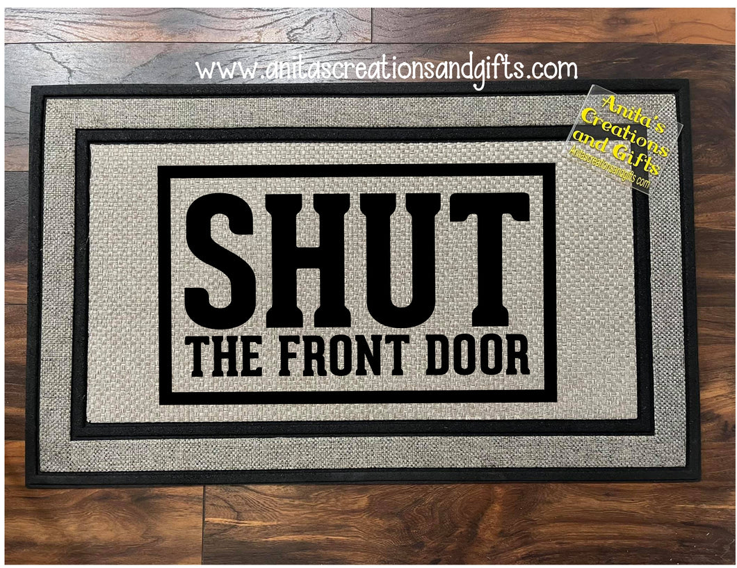 Door Mat - Shut the front door