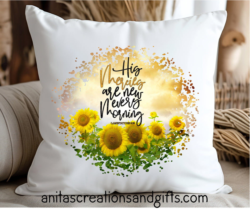 His Mercies are new every day pillow cover