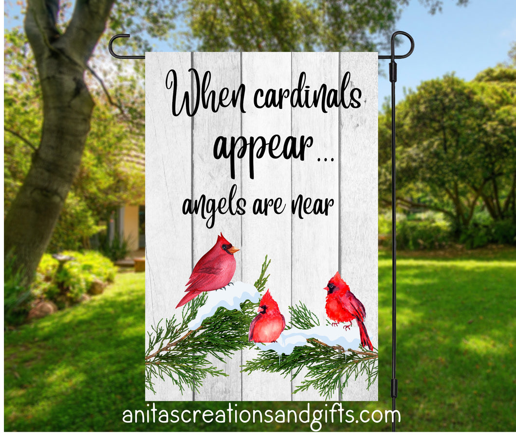 When cardinals appear, angels are near garden flag