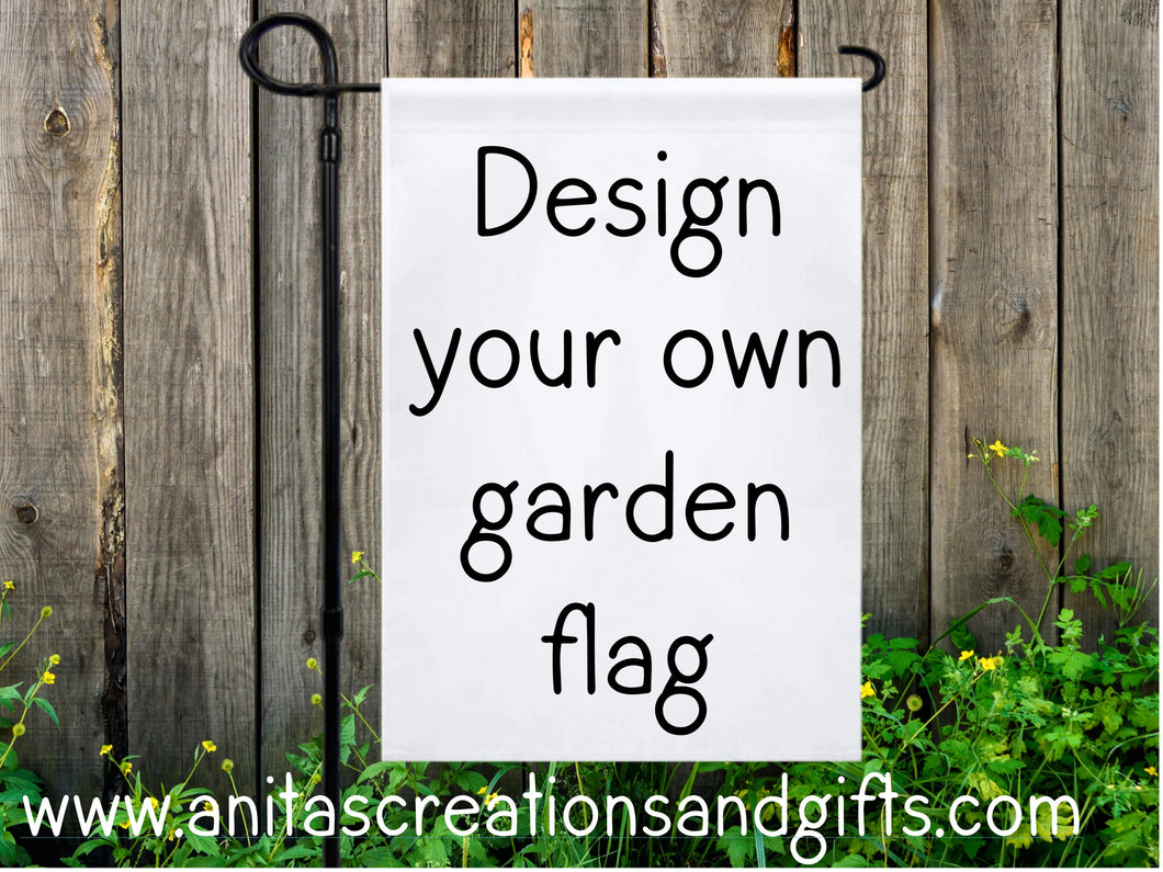 Design Your Own Garden Flag