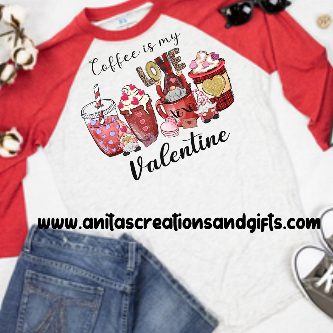 Coffee is my Valentine - 3/4 sleeve Unisex shirt